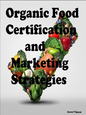 cover image of Organic Food Certification and Marketing Strategies